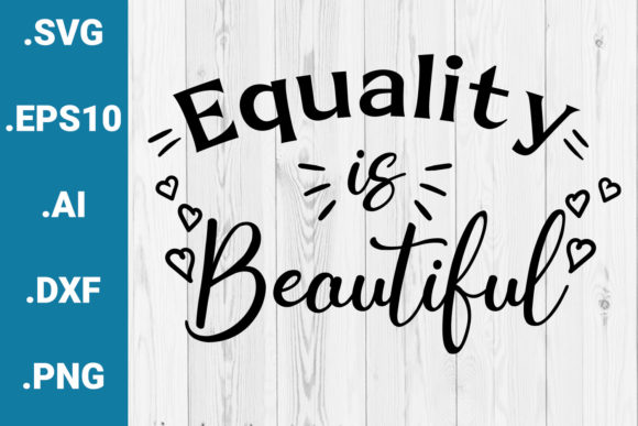 Equality is Beautiful Quote Pride Month Graphics