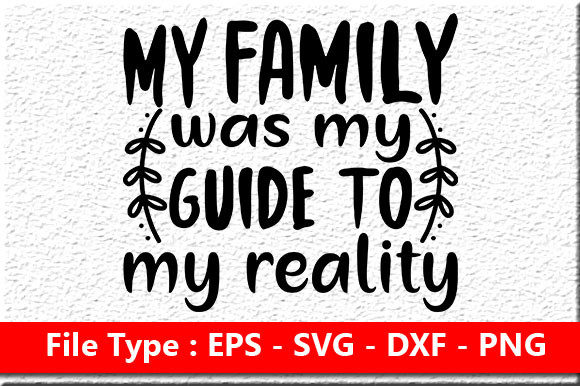 Family Quote Design for Crafts and Graphics