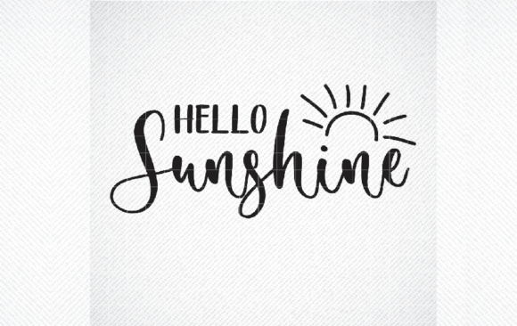 Hello Sunshine SVG Graphics for Crafts