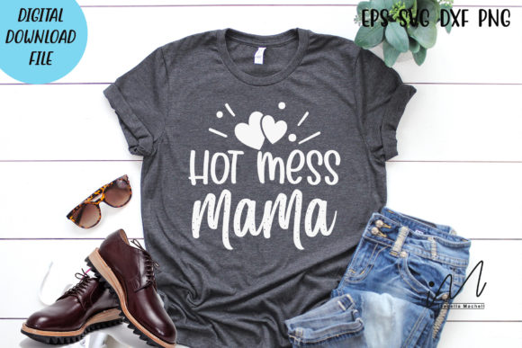 Hot Mess Mama Svg for Crafts and Graphics