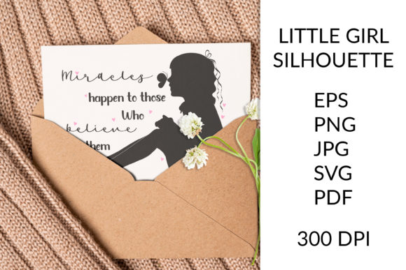 Little Girl Silhouette with Quote Graphics for Crafts