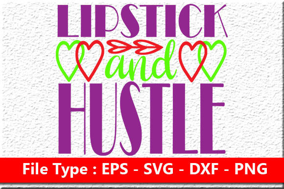 Makeup Quote Design Lipstick and Hustle Review