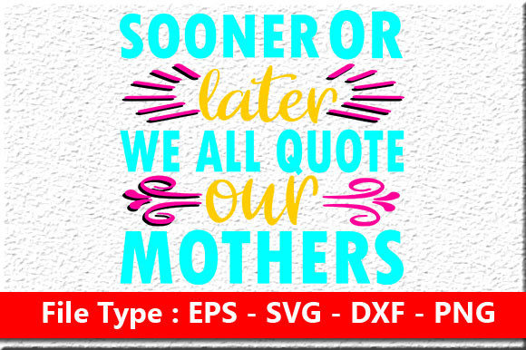 Mother’s Day Svg Design for Crafts and Graphics