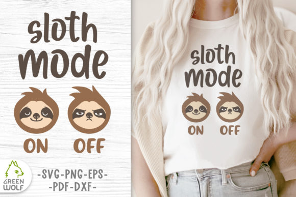 Sloth Faces and Quote Sloth Mode Graphics for Crafts